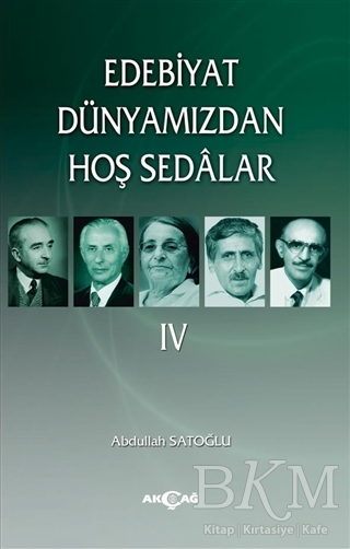 Edebiyat Dünyamızdan Hoş Sedalar 4 - Akçağ Yayınları