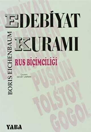 Edebiyat Kuramı Rus Biçimciliği - Yaba Yayınları