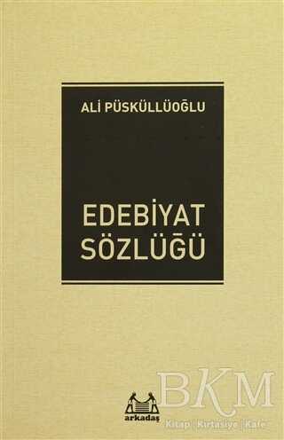 Edebiyat Sözlüğü - Arkadaş Yayınları