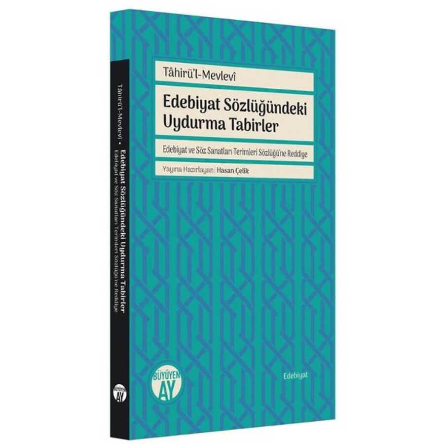 Edebiyat Sözlüğündeki Uydurma Tabirler - Büyüyen Ay Yayınları