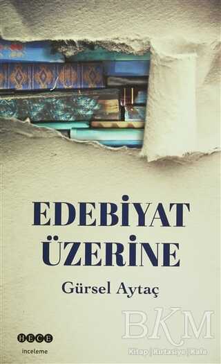 Edebiyat Üzerine - Hece Yayınları