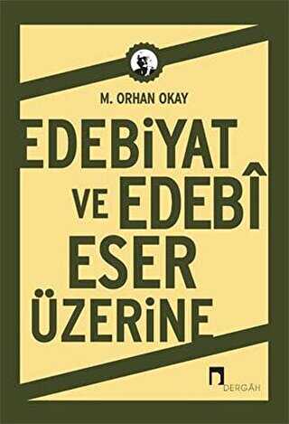Edebiyat ve Edebi Eser Üzerine - Dergah Yayınları