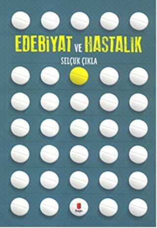 Edebiyat ve Hastalık - Kapı Yayınları