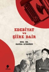 Edebiyat ve Şiire Dair - Morena Yayınevi