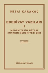 Edebiyat Yazıları 1: Medeniyetin Rüyası Rüyanın Medeniyeti Şiir - Diriliş Yayınları
