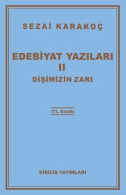 Edebiyat Yazıları 2: Dişimizin Zarı - 1