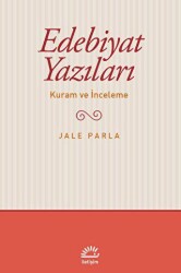 Edebiyat Yazıları - Kuram ve İnceleme - İletişim Yayınevi