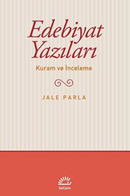 Edebiyat Yazıları - Kuram ve İnceleme - 1