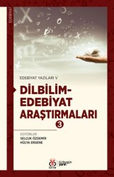 Edebiyat Yazıları V: Dilbilim-Edebiyat Araştırmaları 3 - DBY Yayınları
