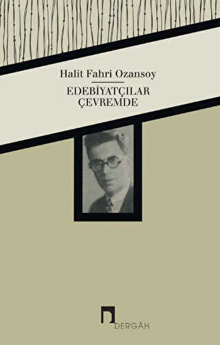 Edebiyatçılar Çevremde - Dergah Yayınları