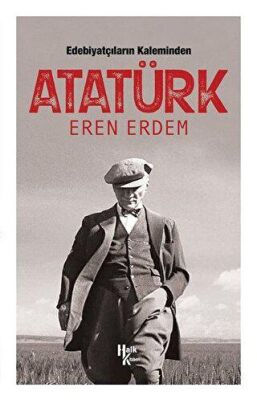 Edebiyatçıların Kaleminden Atatürk kapağı
