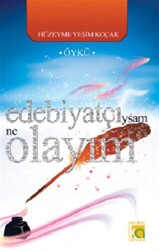 Edebiyatçıysam Ne Olayım - Karatay Akademi - Kültür Kitapları