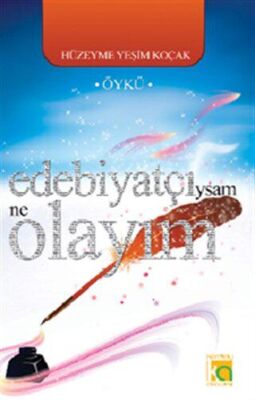 Edebiyatçıysam Ne Olayım - 1