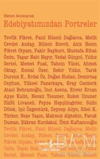 EDEBİYATIMIZDAN PORTRELER - İş Bankası Kültür Yayınları