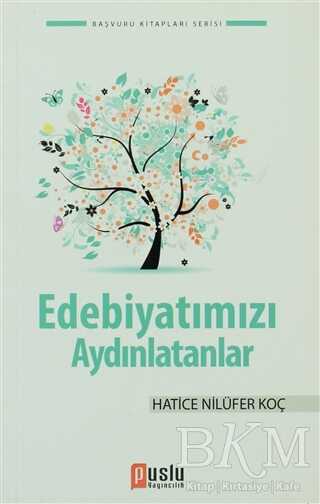 Edebiyatımızı Aydınlatanlar - Puslu Yayıncılık