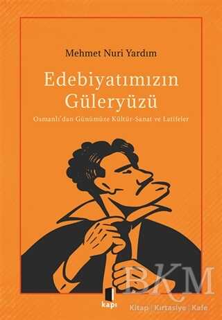 Edebiyatımızın Güleryüzü - Kapı Yayınları