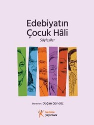 Edebiyatın Çocuk Hali Söyleşiler - Kelime Yayınları