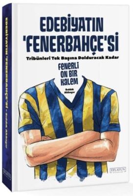 Edebiyatın Fenerbahçe`si - 1