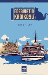 Edebiyatın Kadıköyü - Ötüken Neşriyat
