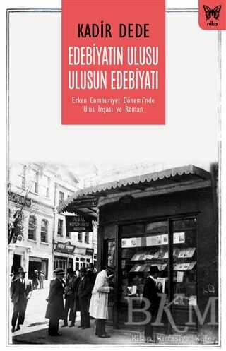 Edebiyatın Ulusu Ulusun Edebiyatı - Nika Yayınevi