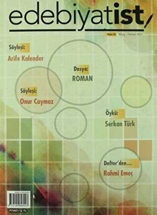 Edebiyatist Dergisi Sayı: 11 Mayıs - Haziran 2017 - Edebiyatist Dergisi Yayınları