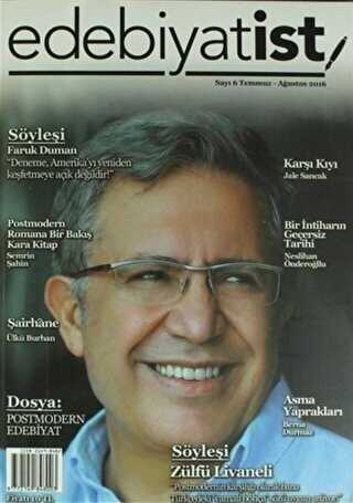 Edebiyatist Dergisi Sayı: 6 Temmuz- Ağustos 2016 - Edebiyatist Dergisi Yayınları