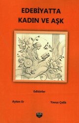 Edebiyatta Kadın ve Aşk - Bilgin Kültür Sanat Yayınları