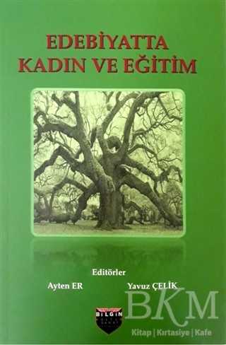 Edebiyatta Kadın ve Eğitim - Bilgin Kültür Sanat Yayınları