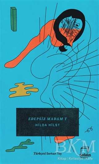 Edepsiz Madam T - Dedalus Kitap