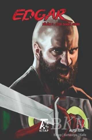 Edgar Bölüm 3: Uzun Zaman Sonra - Kitap At Yayınları