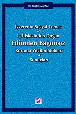 Edimden Bağımsız Koruma Yükümlülükleri ve Sonuçları - 1