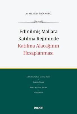 Edinilmiş Mallara Katılma Rejiminde Katılma Alacağının Hesaplanması - 1