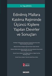 Edinilmiş Mallara Katılma Rejiminde Üçüncü Kişilere Yapılan Devirler ve Sonuçları - Seçkin Yayıncılık