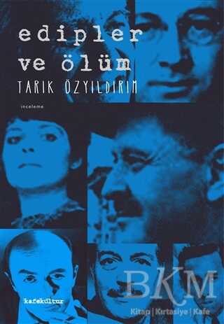 Edipler ve Ölüm - Kafe Kültür Yayıncılık