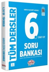 Editör Yayınevi 6. Sınıf VIP Tüm Dersler Soru Bankası - Editör Yayınevi