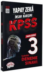 Editör Yayınevi Yapay Zeka ve İnsan Karışımı KPSS Tamamı Çözümlü 3 Fasikül Deneme - Editör Yayınevi