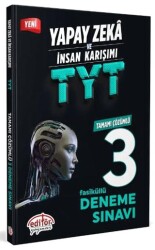 Editör Yayınevi Yapay Zeka ve İnsan Karışımı TYT Tamamı Çözümlü 3 Fasikül Deneme - Editör Yayınevi