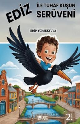 Ediz ile Tuhaf Kuşun Serüveni - 1