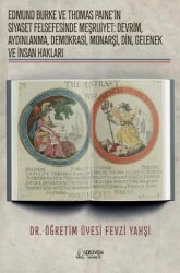 Edmund Burke ve Thomas Paine`in Siyaset Felsefesinde Meşruiyet: Devrim, Aydınlanma, Demokrasi, Monar - Serüven Yayınevi