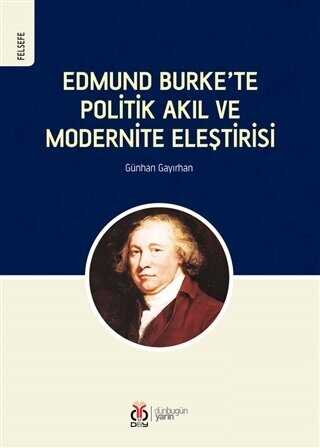 Edmund Burke’te Politik Akıl ve Modernite Eleştirisi