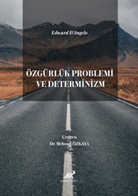 Edward D’Angelo Özgürlük Problemi ve Determinizm - 1
