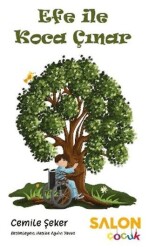 Efe ile Koca Çınar - Salon Yayınları - Çocuk