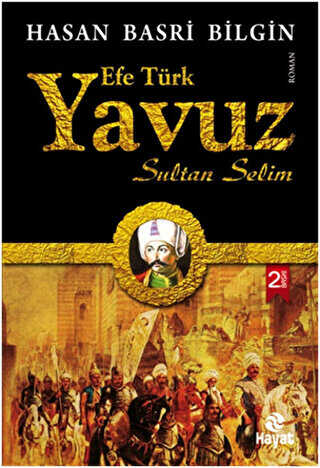 Efe Türk Yavuz Sultan Selim - Hayat Yayınları