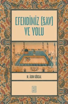 Efendimiz sav ve Yolu - 1