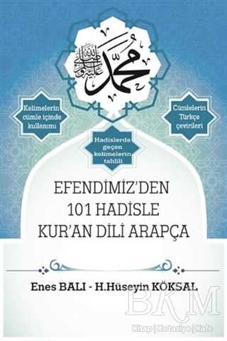 Efendimiz'den 101 Hadisle Kur'an Dili Arapça