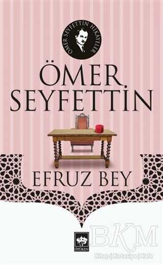 Efruz Bey - Ötüken Neşriyat