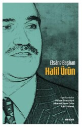 Efsane Başkan Halil Ürün - Beyan Yayınları
