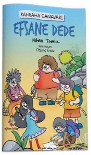 Efsane Dede - Kahkaha Canavarı - Eğiten Kitap