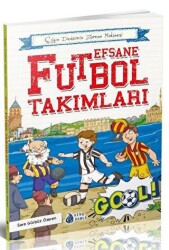Efsane Futbol Takımları - Genç Damla Yayınevi