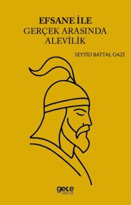 Efsane İle Gerçek Arasında Alevilik - 1